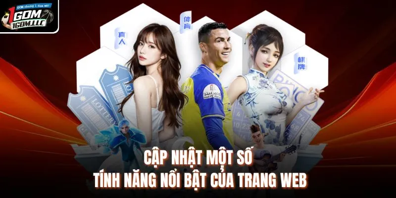 Cập nhật một số tính năng nổi bật của trang web